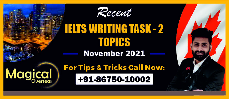 Writing Task 2 Topics November 2021