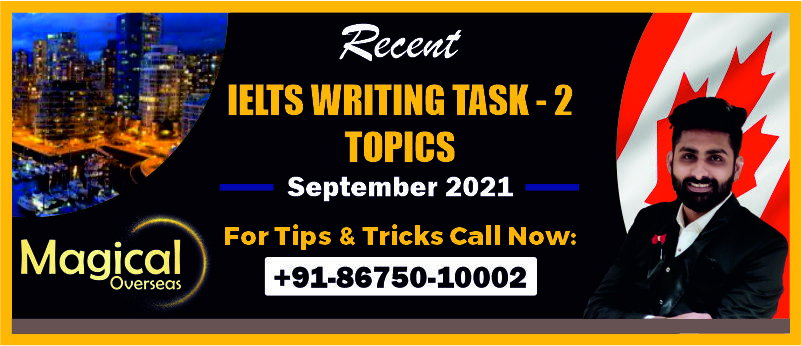 Writing Task 2 Topics September 2021